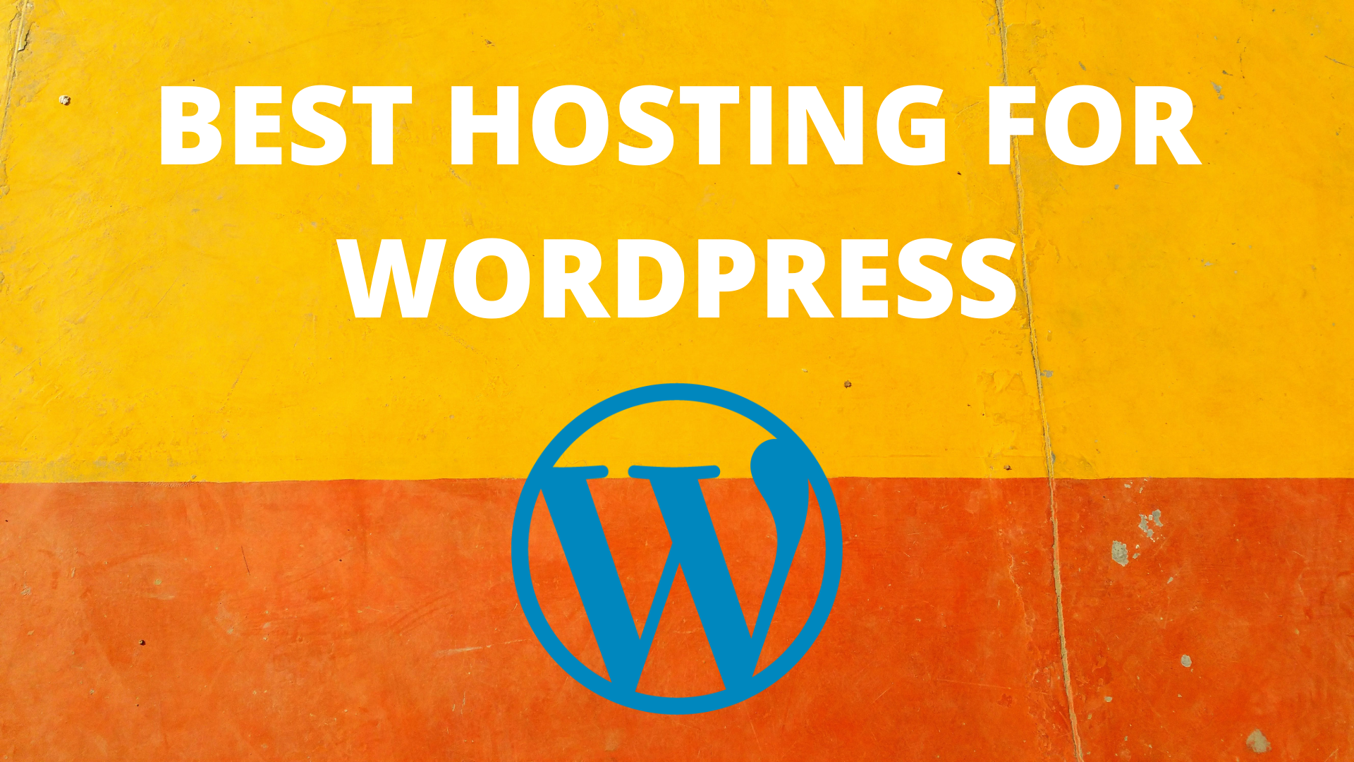 Best Web Hosting for Wordpress 2021