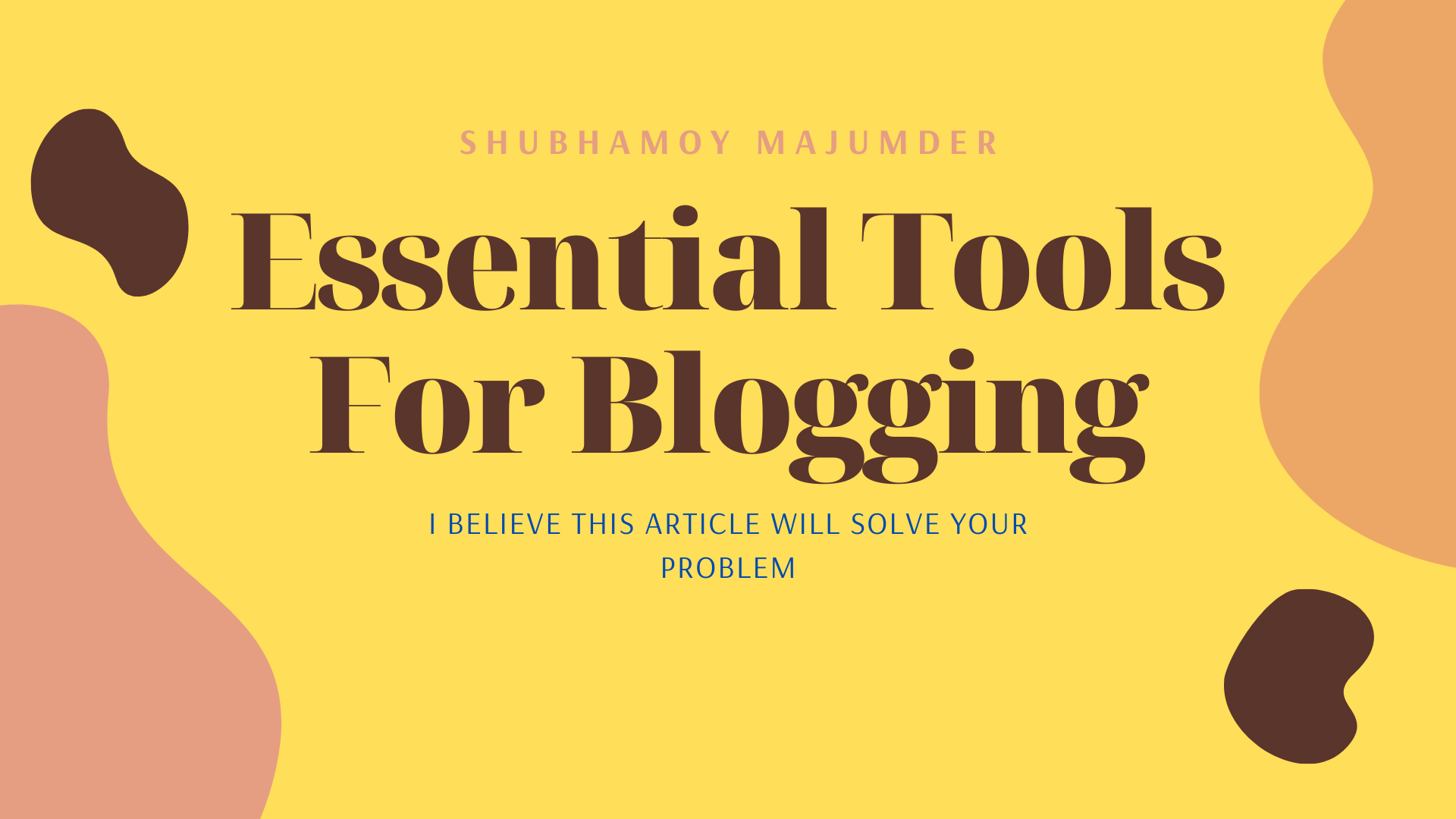 14 Most Essential Tools for Blogging 2021