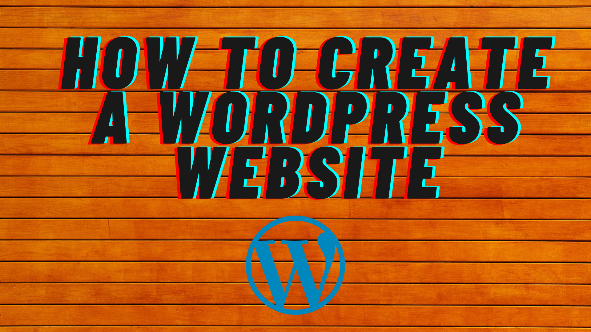 How Create a Website with Wordpress